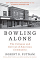 Book cover of: Bowling Alone: Revised and Updated. By: Robert D. Putnam