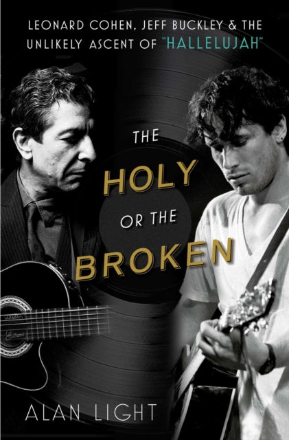 Book cover of: Holy or the Broken. By: Alan Light