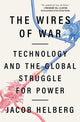 Book cover of: Wires of War. By: Jacob Helberg