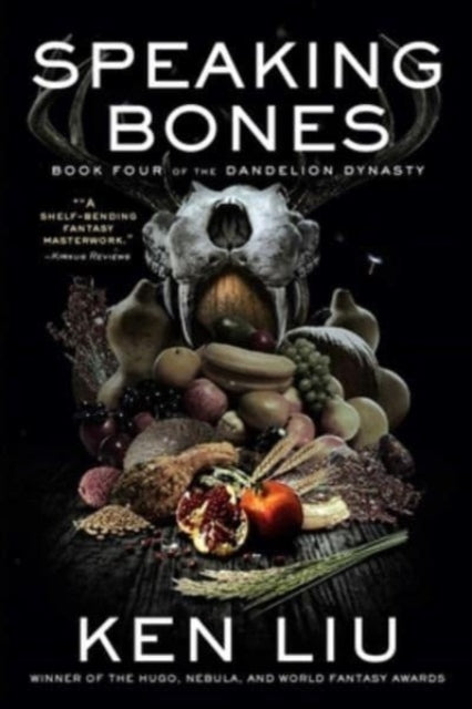 Book cover of: Speaking Bones. By: Ken Liu