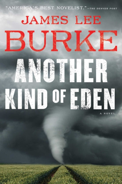 Book cover of: Another Kind of Eden. By: James Lee Burke