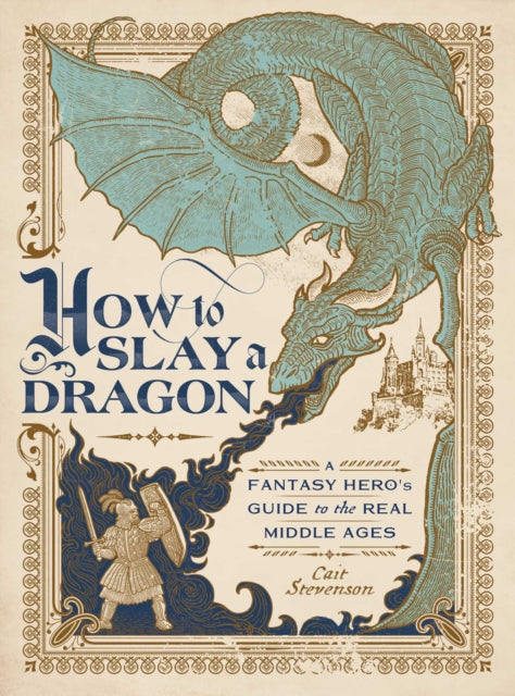 Book cover of: How to Slay a Dragon. By: Cait Stevenson