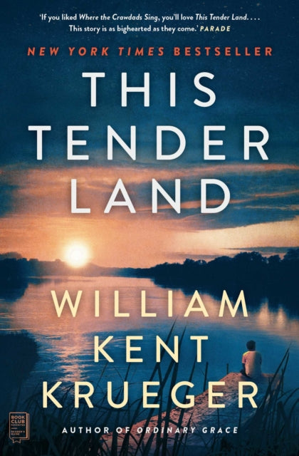 This Tender Land, A Novel 9781982164157 William Kent Krueger