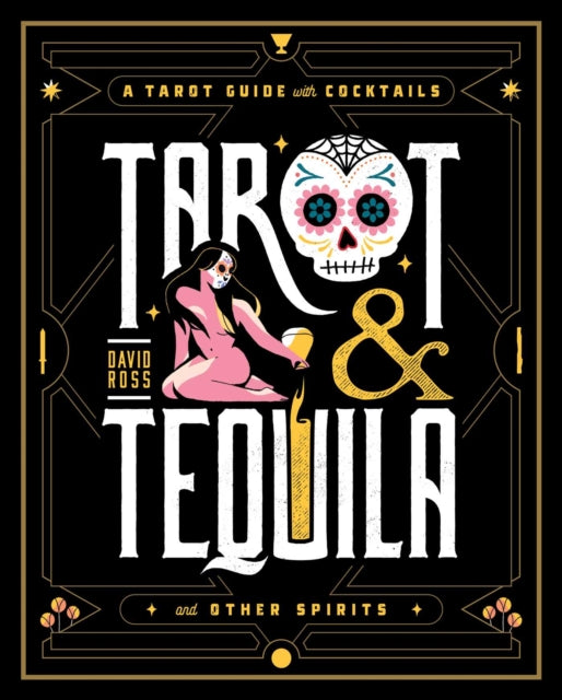 Book cover of: Tarot & Tequila. By: David A. Ross