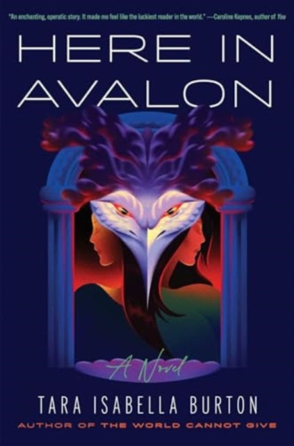 Book cover of: Here in Avalon. By: Tara Isabella Burton
