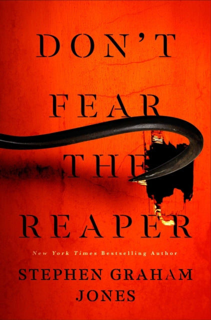 Book cover of: Don't Fear the Reaper. By: Stephen Graham Jones