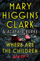 Book cover of: Where Are the Children Now?. By: Mary Higgins Clark