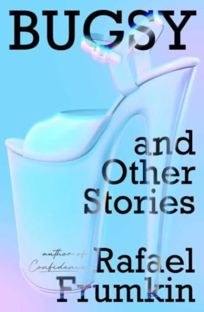 Book cover of: Bugsy & Other Stories. By: Rafael Frumkin