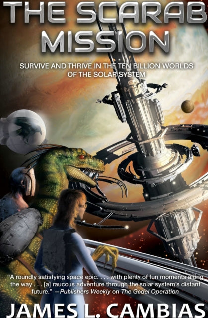 Book cover of: Scarab Mission. By: James L. Cambias