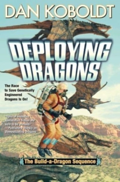 Book cover of: Deploying Dragons. By: Dan Koboldt