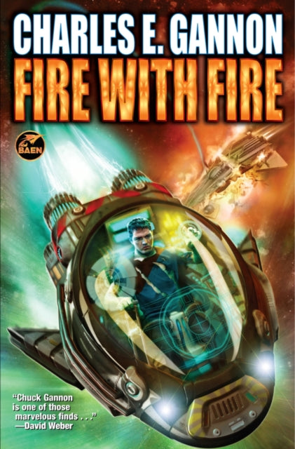 Book cover of: Fire with Fire, Third Edition. By: Charles E. Gannon