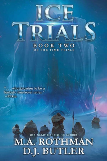 Book cover of: Ice Trials. By: M. A. Rothman
