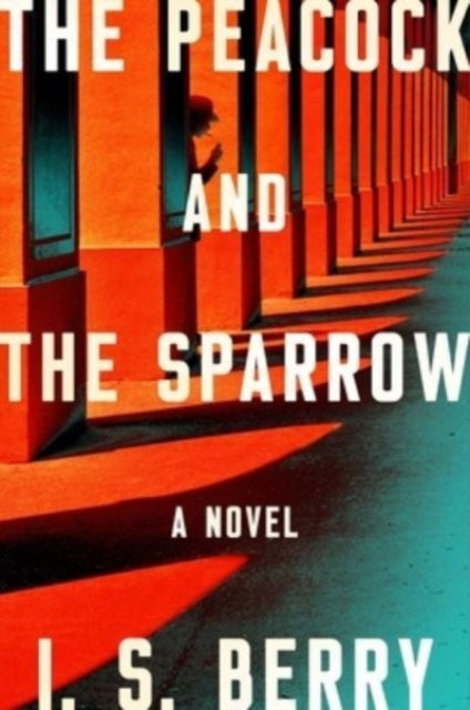 Book cover of: Peacock and the Sparrow. By: I. S. Berry