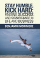 Book cover of: Stay Humble, Kick Hard