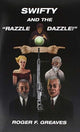 Book cover of: Swifty and the "Razzle Dazzle!"