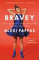 Book cover of: Bravey. By: Alexi Pappas