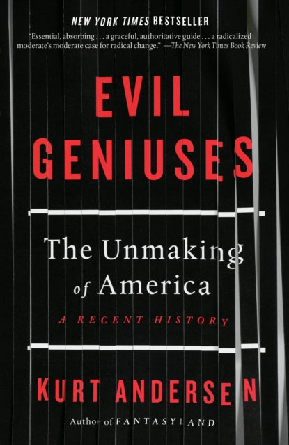 Book cover of: Evil Geniuses. By: Kurt Andersen