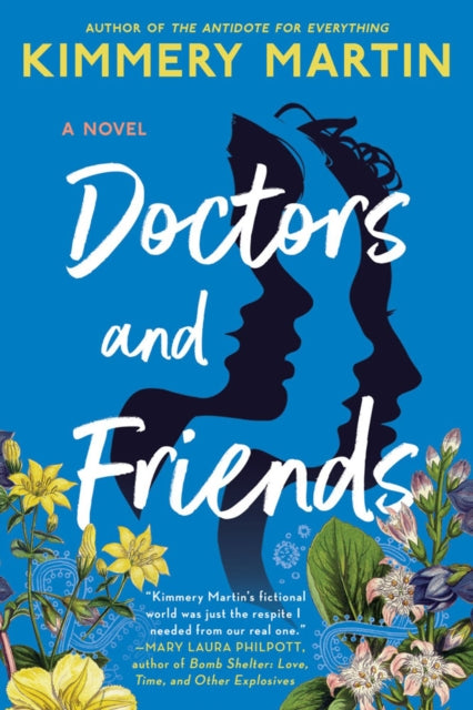 Book cover of: Doctors and Friends. By: Kimmery Martin