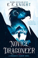Book cover of: Novice Dragoneer. By: E. E. Knight