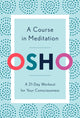 Book cover of: Course in Meditation. By: Osho
