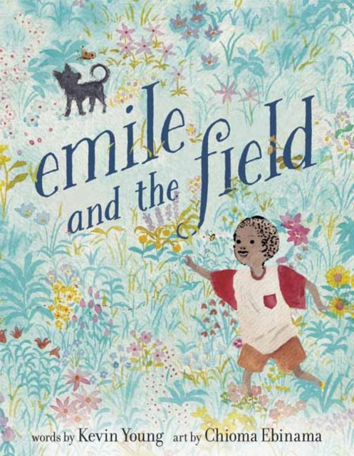 Emile and the Field 9781984850423 Kevin Young