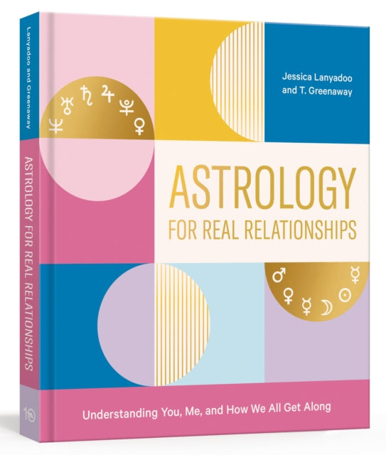 Book cover of: Astrology for Real Relationships. By: Jessica Lanyadoo