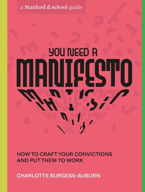 Book cover of: You Need a Manifesto. By: Charlotte Burgess-Auburn
