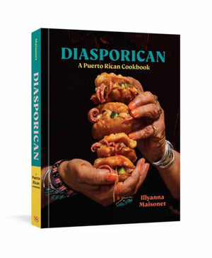 Diasporican, A Puerto Rican Cookbook