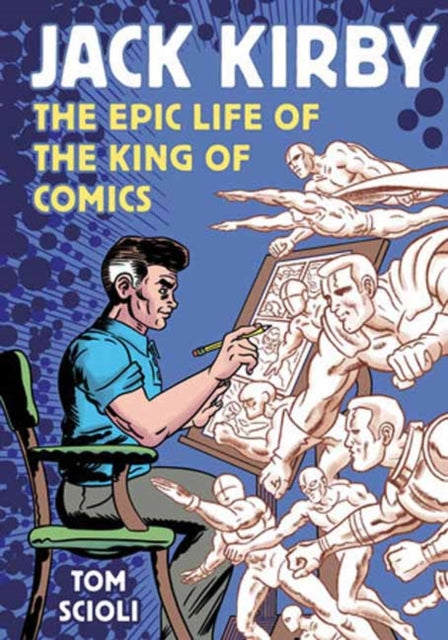 Book cover of: Jack Kirby. By: Tom Scioli