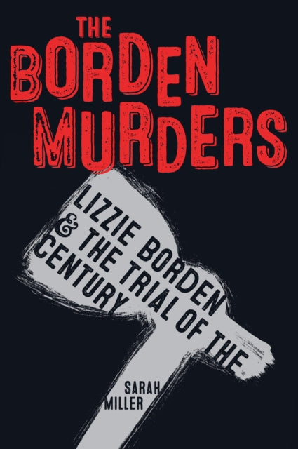 Book cover of: Borden Murders. By: Sarah Miller