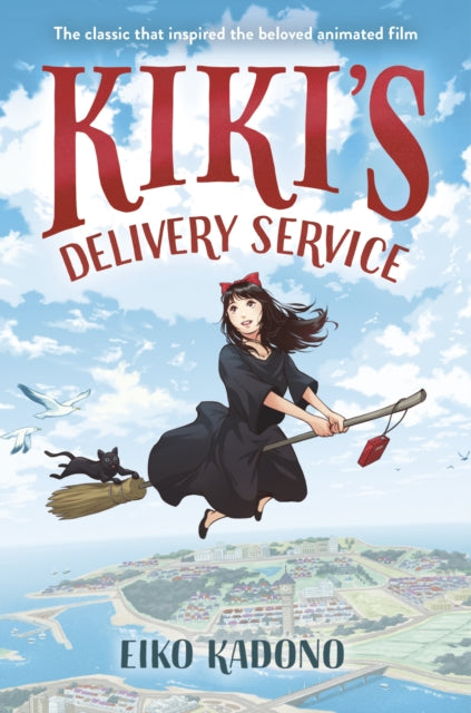 Book cover of: Kiki's Delivery Service. By: 角野栄子