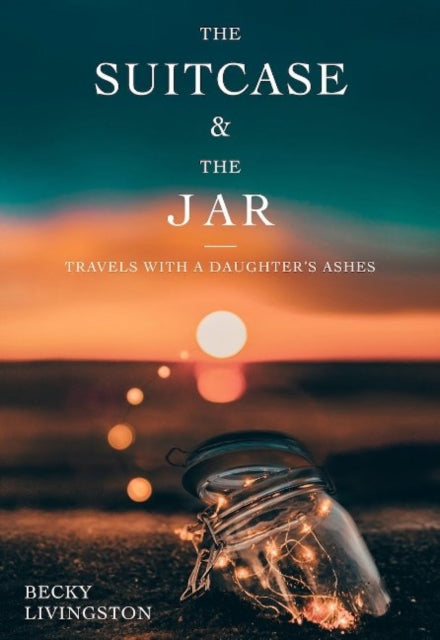 Book cover of: Suitcase and the Jar. By: Becky Livingston