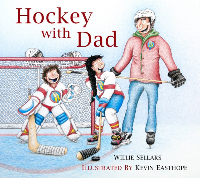 Book cover of: Hockey with Dad. By: Willie Sellars