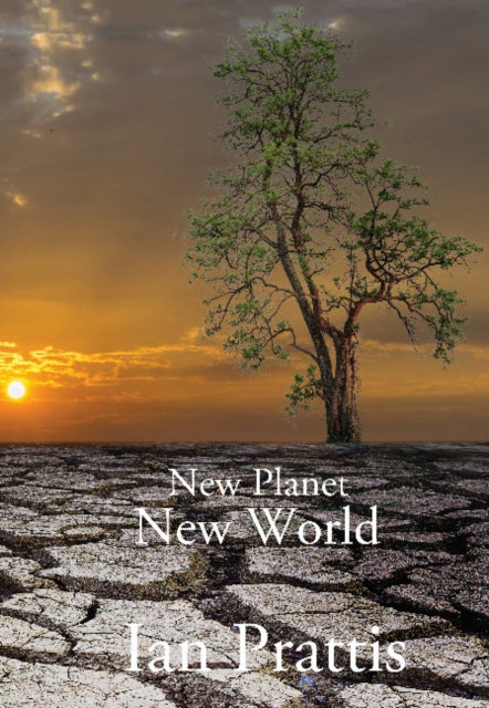 Book cover of: New Planet New World. By: Ian Prattis