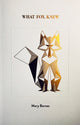 Book cover of: What Fox Knew. By: Mary Barnes