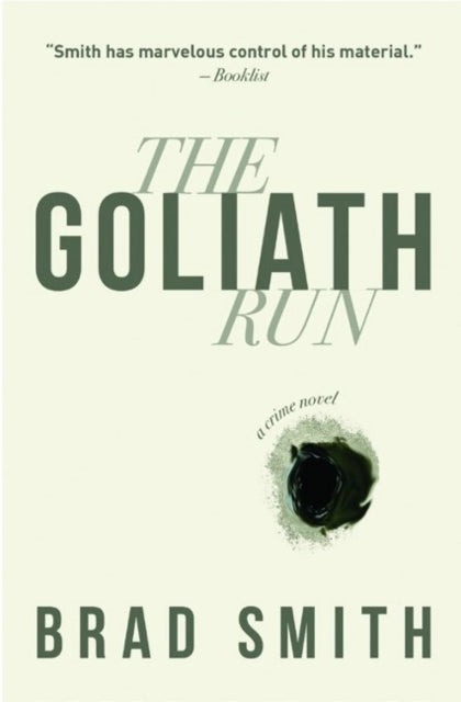Book cover of: Goliath Run. By: Brad Smith
