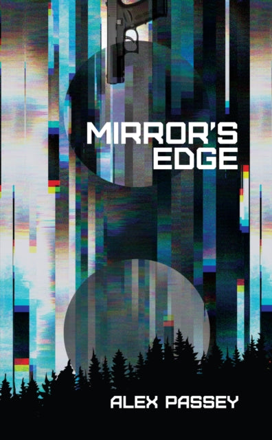 Book cover of: Mirror's Edge. By: Alex Passey
