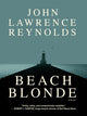Book cover of: Beach Blonde. By: Reynolds, John