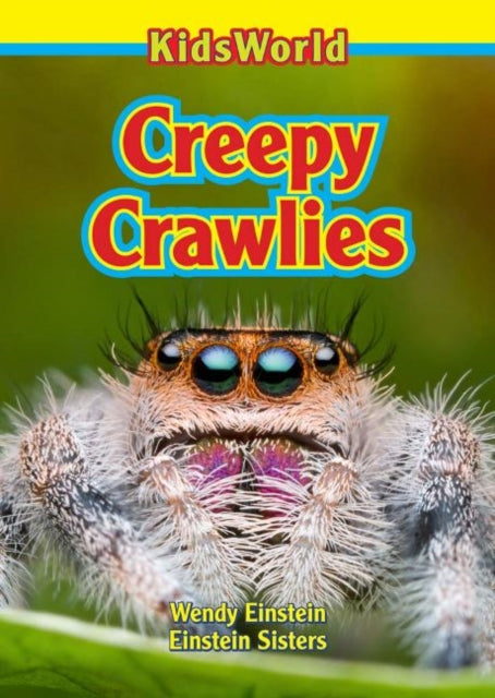 Book cover of: Creepy Crawlies. By: Wendy Einstein
