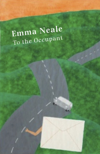 Book cover of: To the Occupant. By: Emma Neale