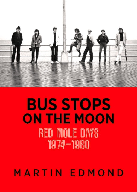 Book cover of: Bus Stops on the Moon. By: Martin Edmond