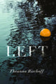 Book cover of: Left. By: Theanna Bischoff