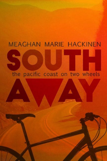 Book cover of: South Away. By: Meaghan Marie Hackinen