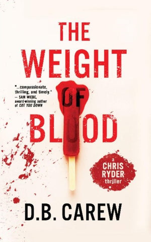 Weight of Blood, The