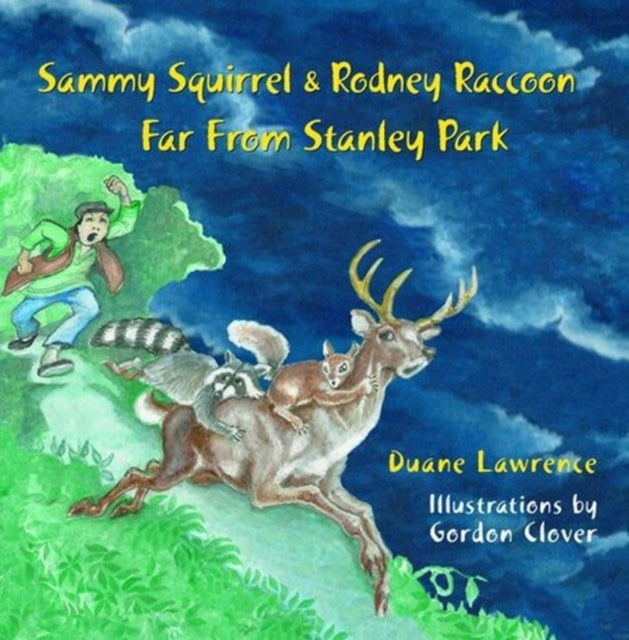 Book cover of: Sammy Squirrel & Rodney Raccoon. By: Duane Lawrence
