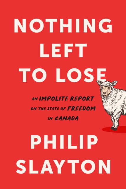 Book cover of: Northing Left to Lose. By: Philip Slayton