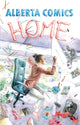 Book cover of: Alberta Comics Anthology: Home. By: Alexander Finbow