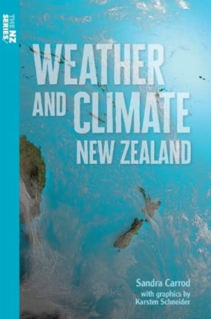 Book cover of: Weather and Climate New Zealand. By: Sandra Carrod