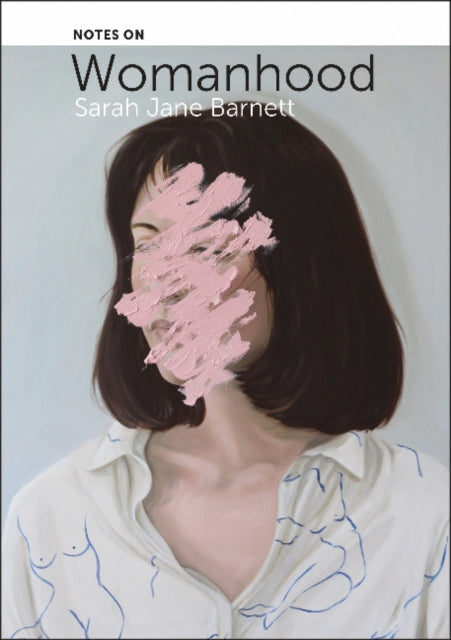 Book cover of: Notes on Womanhood. By: Sarah Jane Barnett