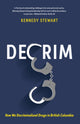 Book cover of: Decrim. By: Kennedy Stewart